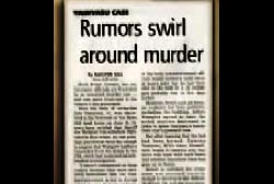 News article that reads 'Rumors swirl around murder'