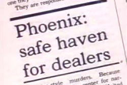 News article titled 'Phoenix: safe haven for dealers