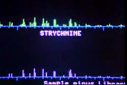 A monitor from a lab test that reads "stychnine"