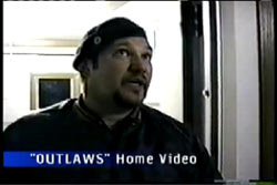 Randy Yager in a home video titled "OUTLAWS" 